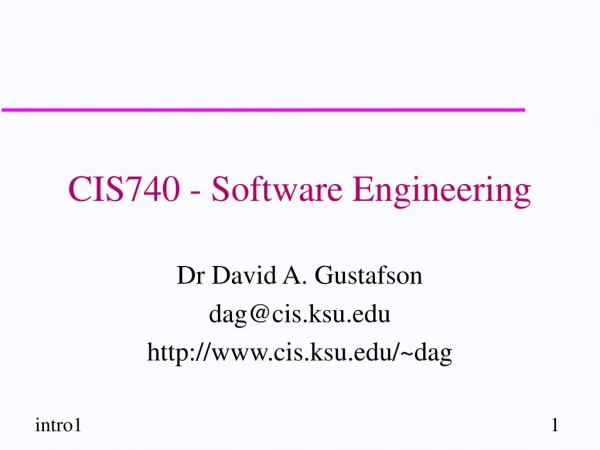 CIS740 - Software Engineering