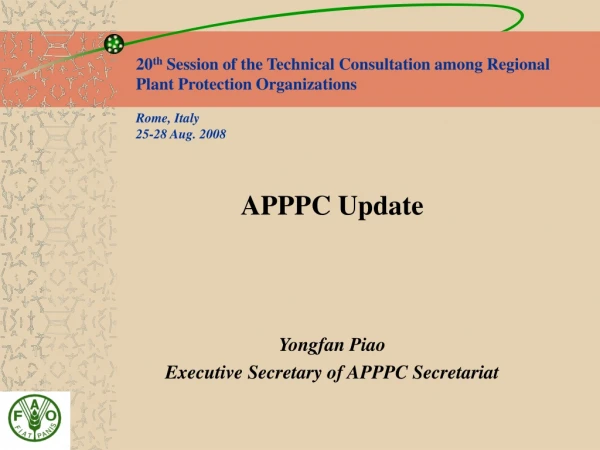APPPC Update Yongfan Piao Executive Secretary of APPPC Secretariat