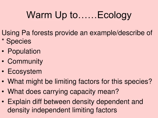 Warm Up to……Ecology