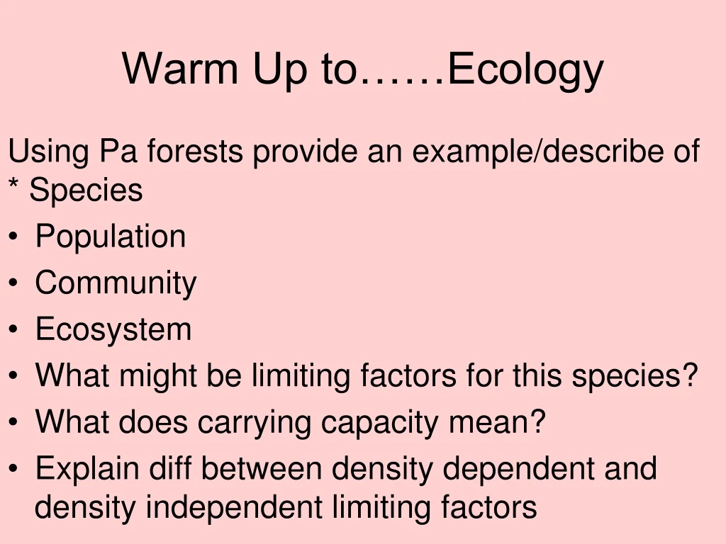 warm up to ecology