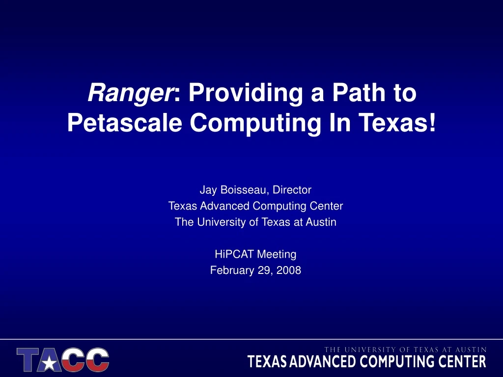 ranger providing a path to petascale computing in texas