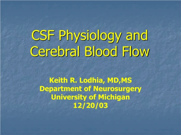 CSF Physiology and Cerebral Blood Flow