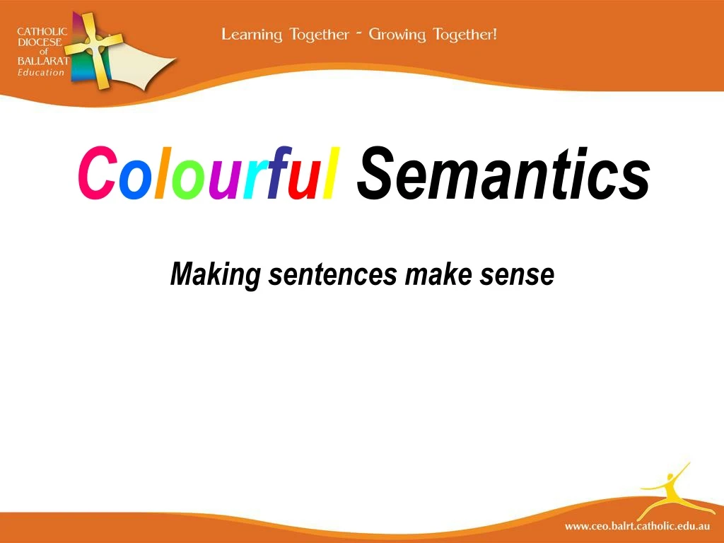 c o l o u r f u l semantics making sentences make sense