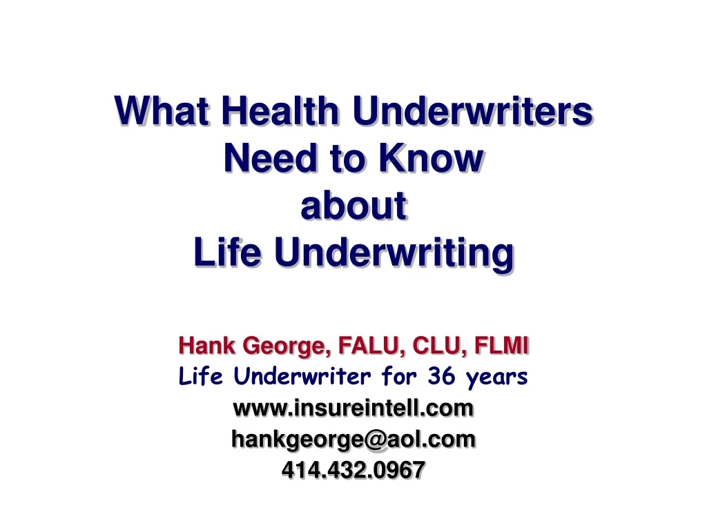 what health underwriters need to know about life underwriting