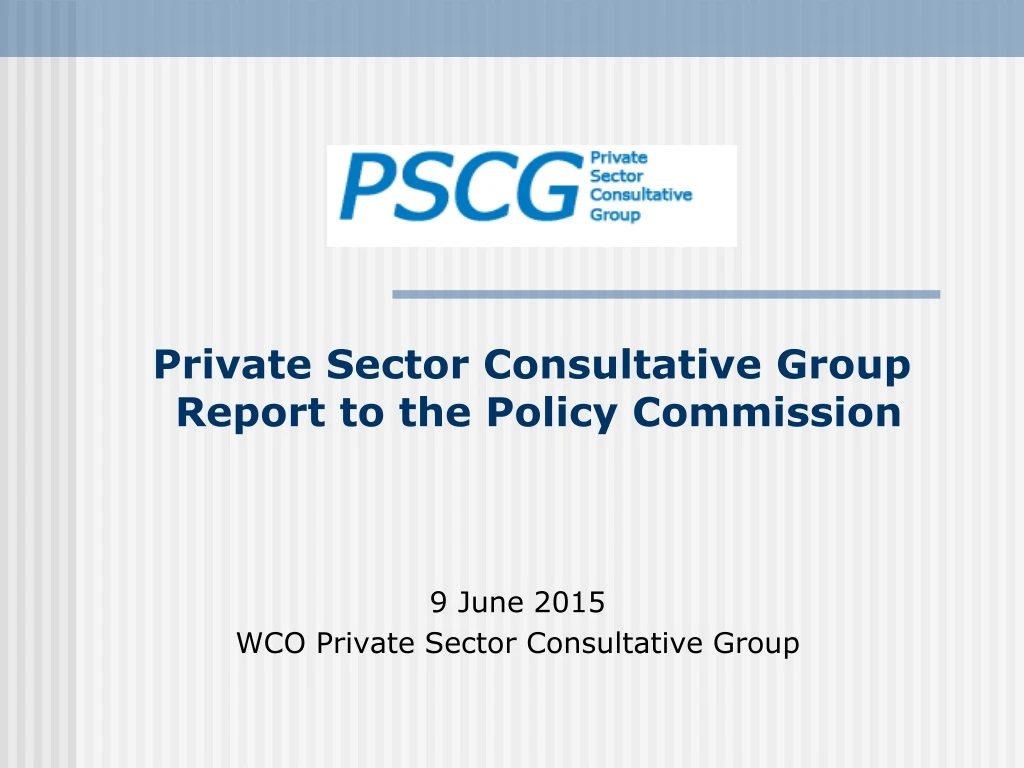 private sector consultative group report to the policy commission