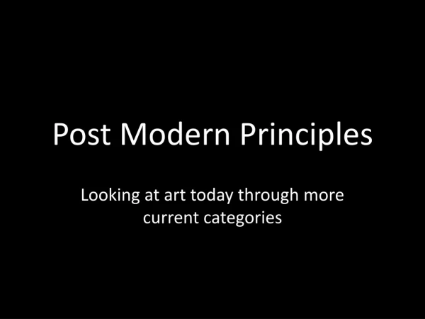 Post Modern Principles