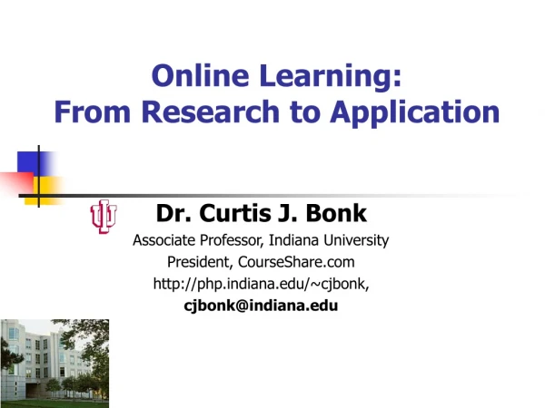 Online Learning:  From Research to Application