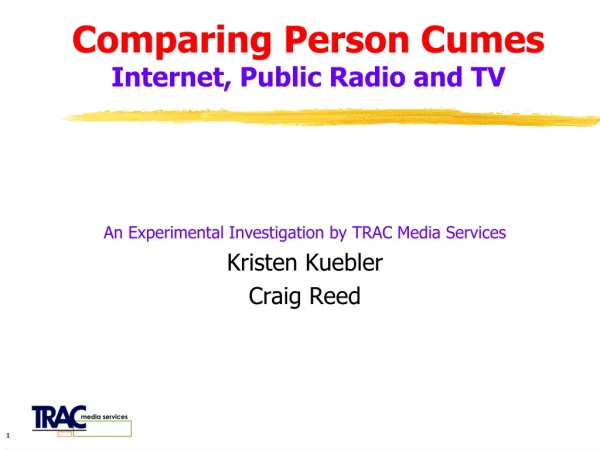 Comparing Person Cumes Internet, Public Radio and TV