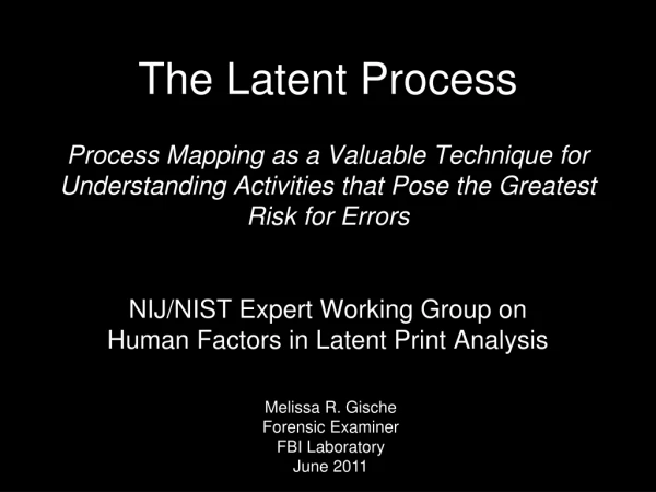 NIJ/NIST Expert Working Group on Human Factors in Latent Print Analysis