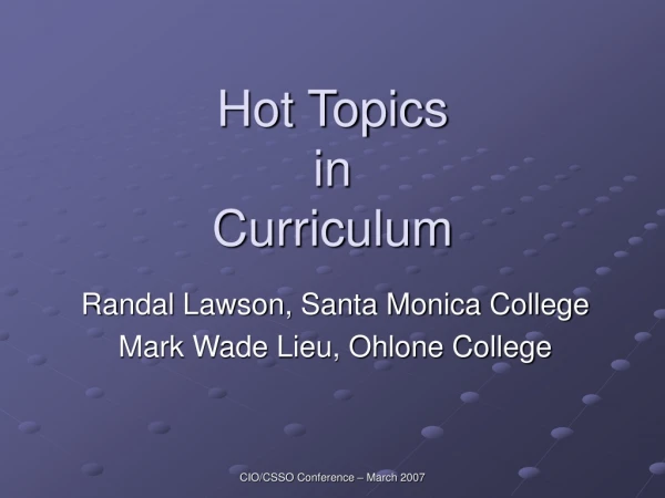 Hot Topics  in  Curriculum