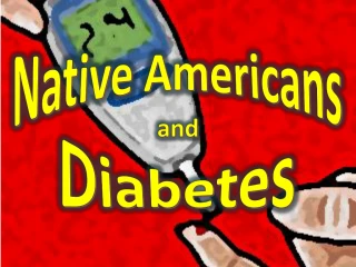 The Impact of Traditional Lifestyles on Diabetes Among Native Americans - slide 1