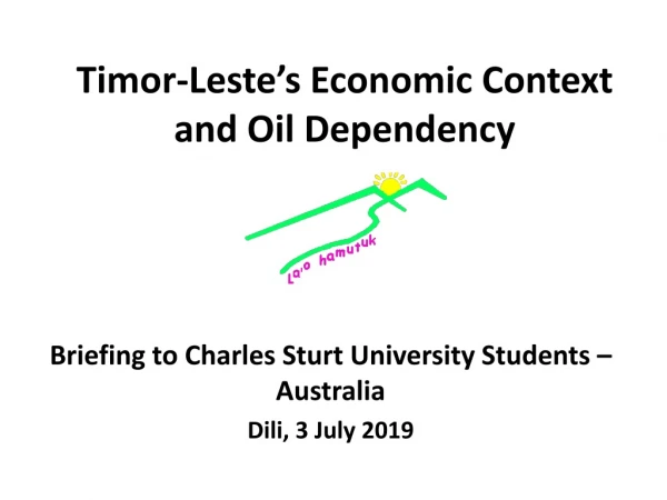 Timor-Leste’s Economic Context and Oil Dependency