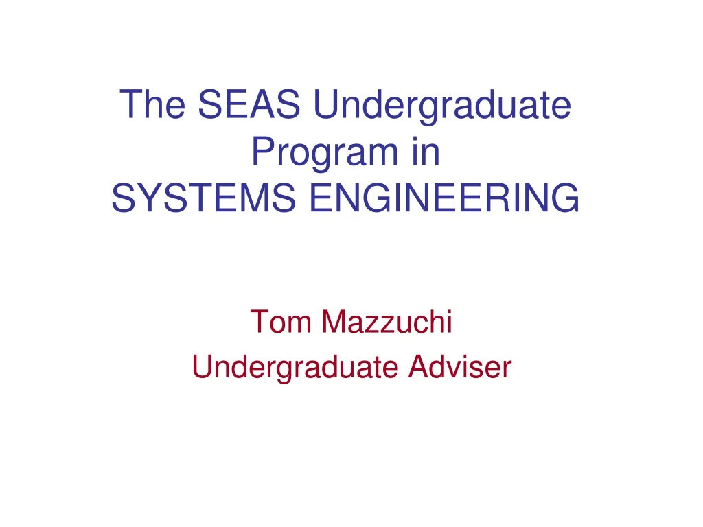 the seas undergraduate program in systems engineering