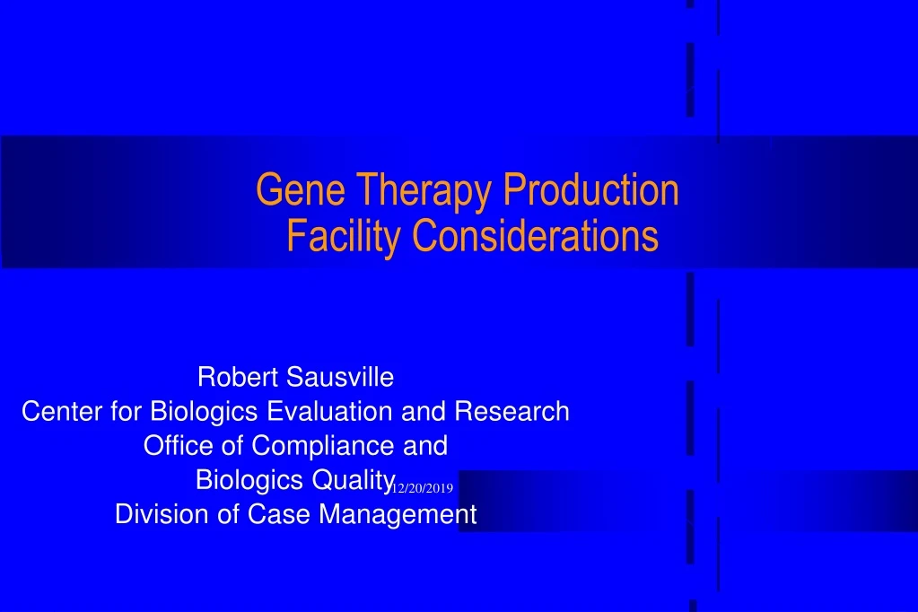gene therapy production facility considerations
