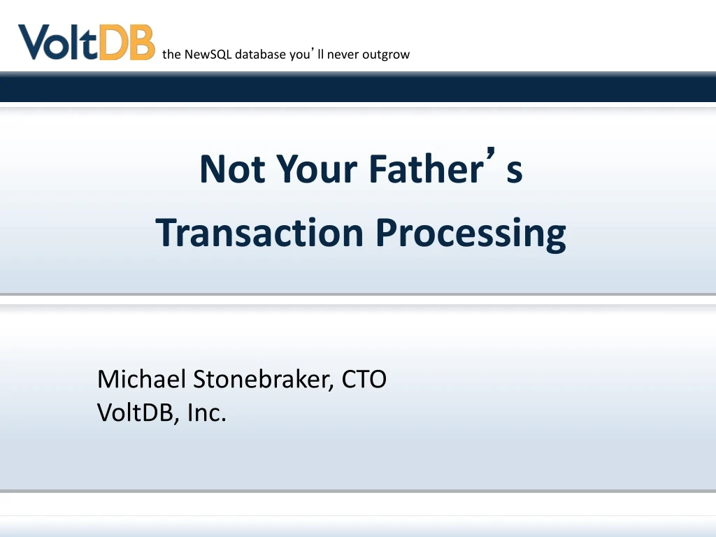 not your father s transaction processing