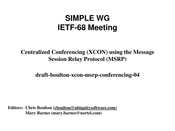 SIMPLE WG IETF-68 Meeting