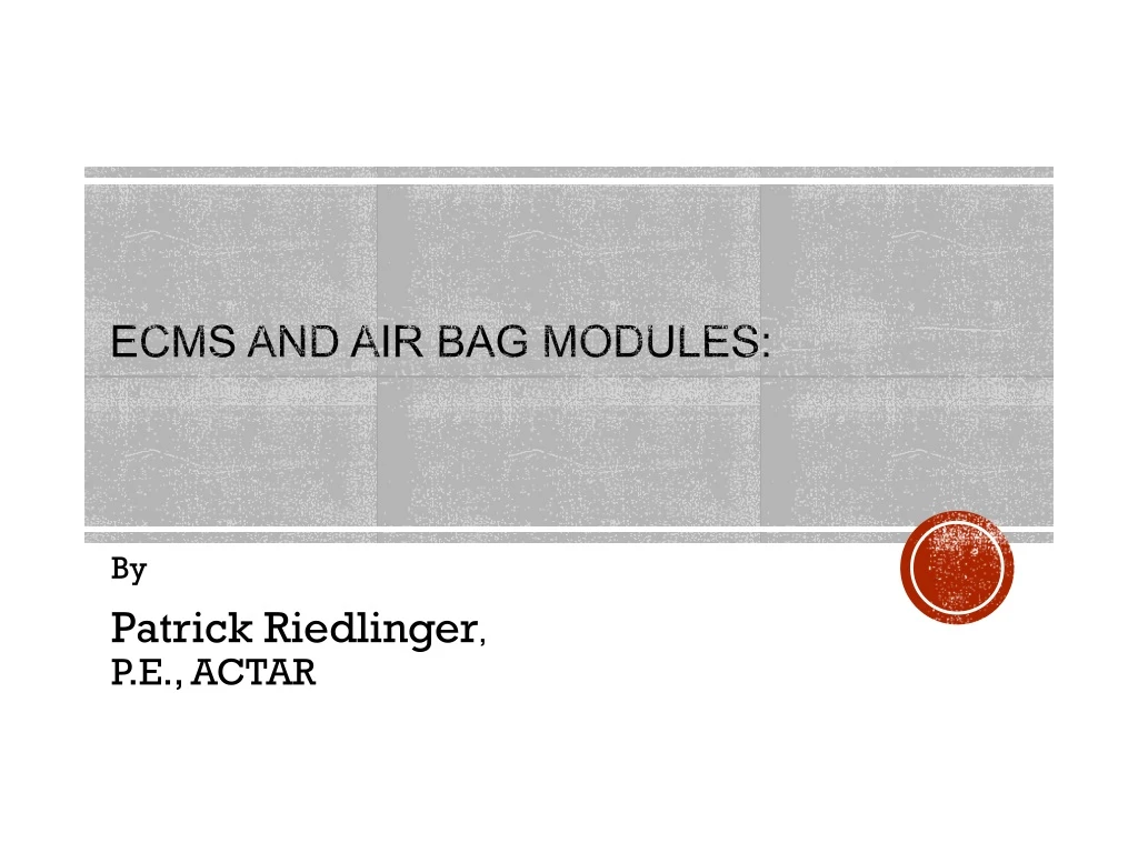 ecms and air bag modules