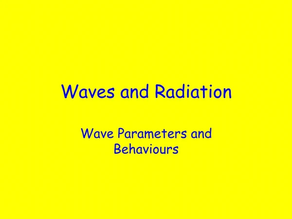 Waves and Radiation