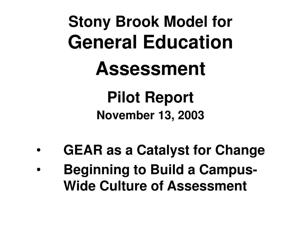 stony brook model for general education assessment pilot report november 13 2003