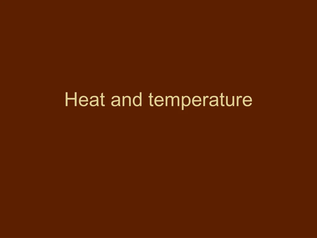 heat and temperature