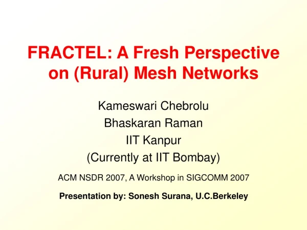 FRACTEL: A Fresh Perspective on (Rural) Mesh Networks