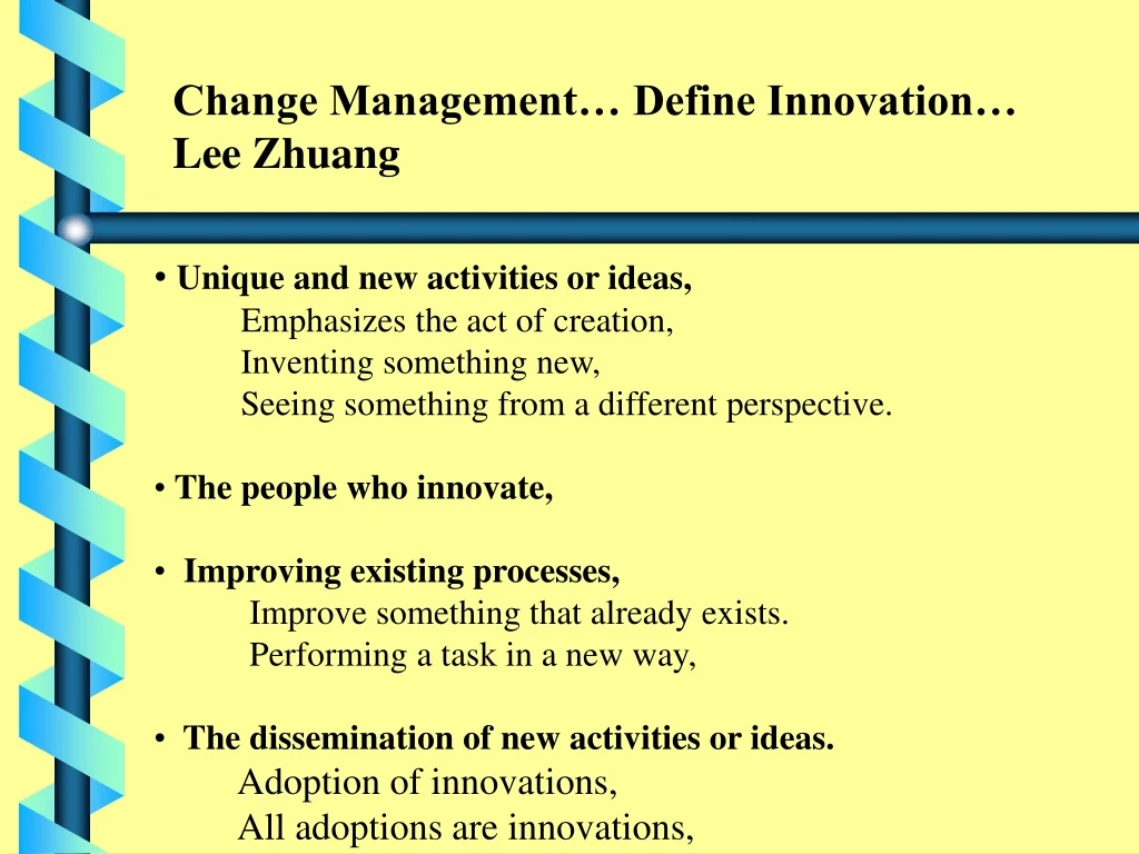 change management define innovation lee zhuang