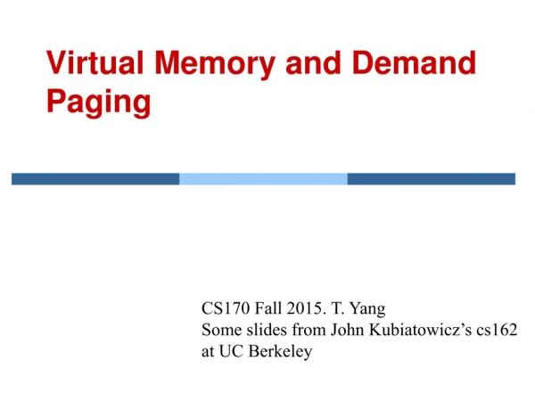 Virtual Memory and Demand Paging
