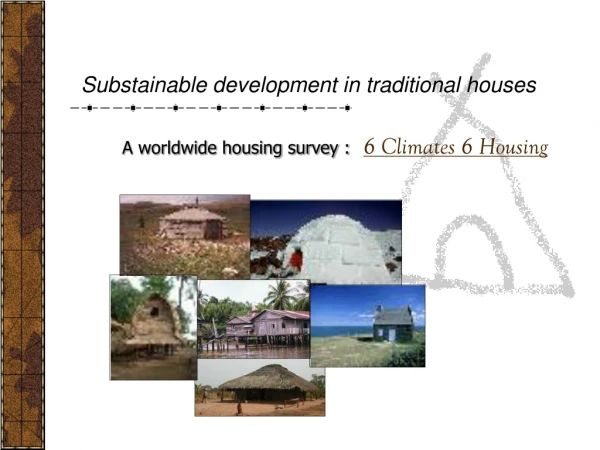 Substainable development in traditional houses