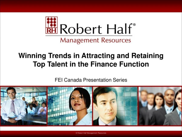 Winning Trends in Attracting and Retaining  Top Talent in the Finance Function