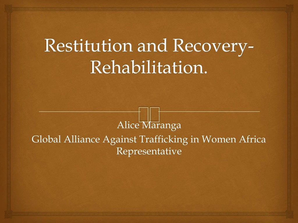 restitution and recovery rehabilitation