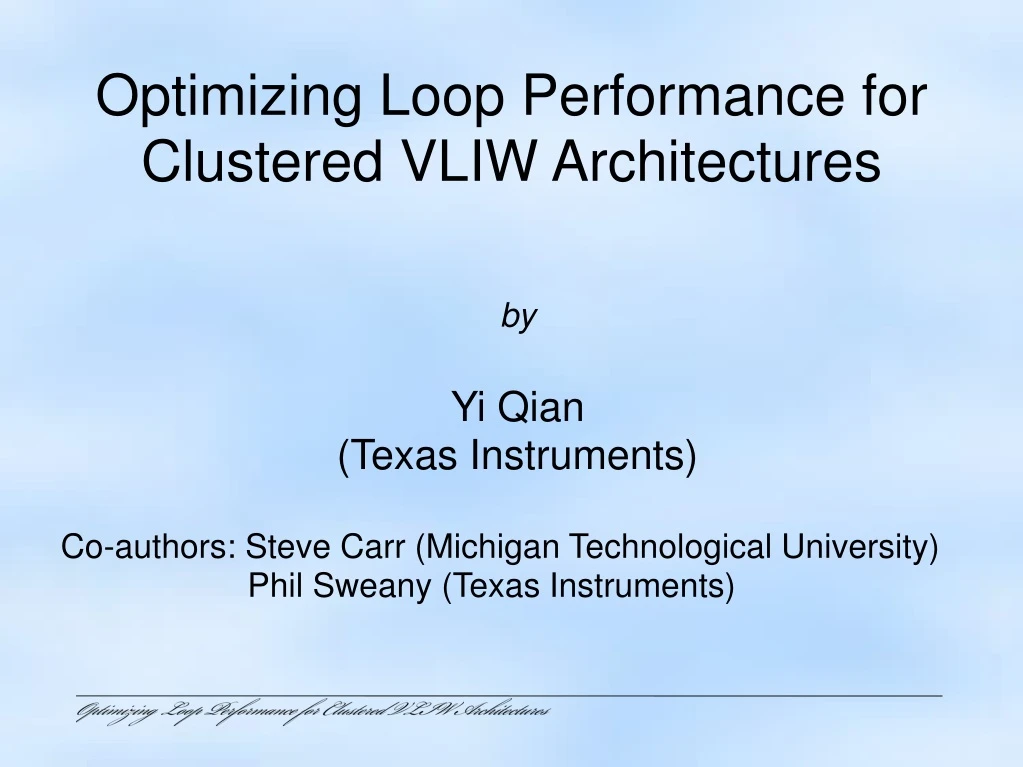 optimizing loop performance for clustered vliw architectures