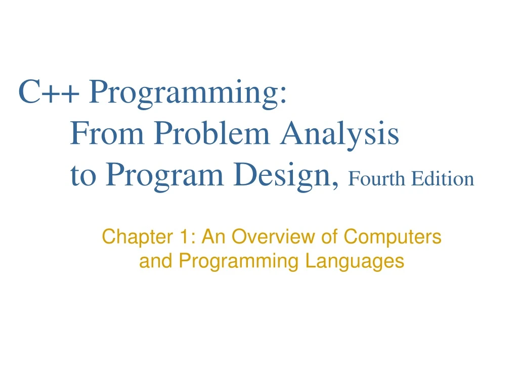 c programming from problem analysis to program design fourth edition