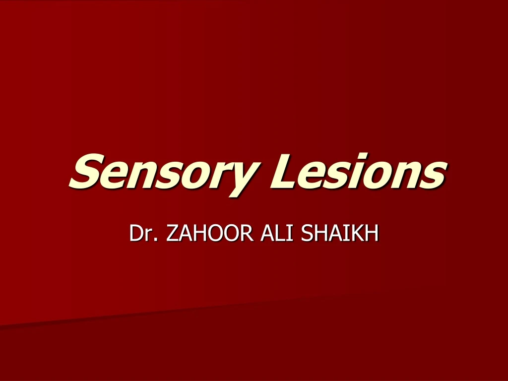sensory lesions