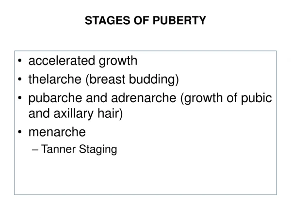 STAGES OF PUBERTY