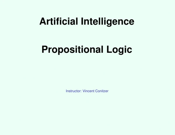 Artificial Intelligence Propositional Logic