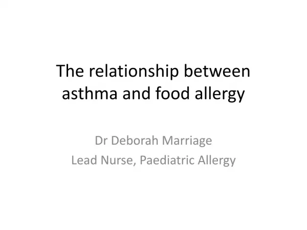 The relationship between asthma and food allergy