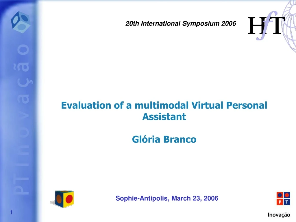 evaluation of a multimodal virtual personal assistant gl ria branco