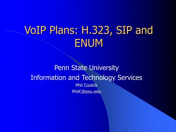 VoIP Plans: H.323, SIP and ENUM