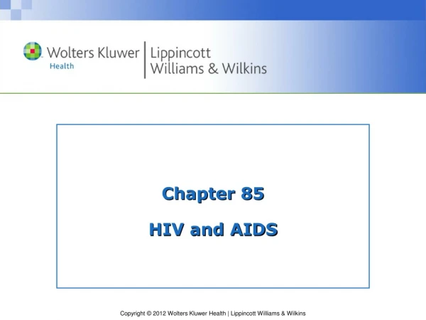 Chapter 85 HIV and AIDS
