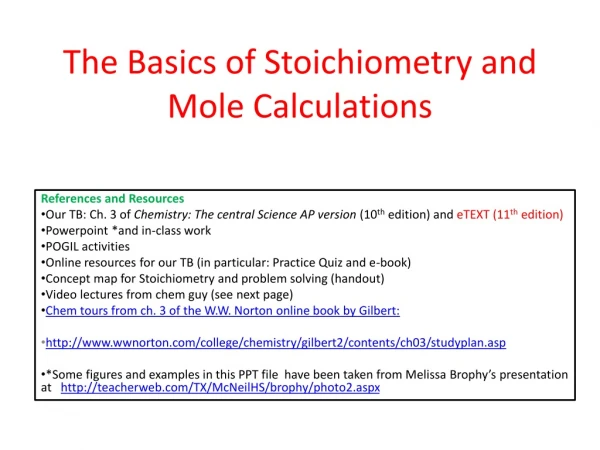 The Basics of Stoichiometry and  Mole Calculations