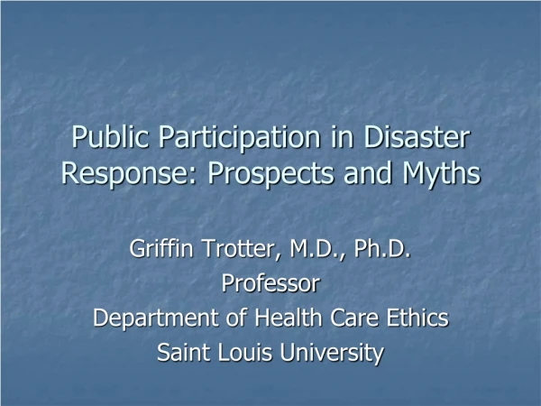 Public Participation in Disaster Response: Prospects and Myths