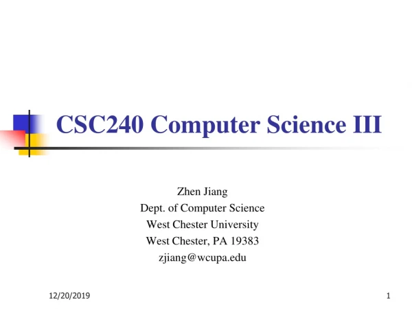 Zhen Jiang Dept. of Computer Science  West Chester University West Chester, PA 19383