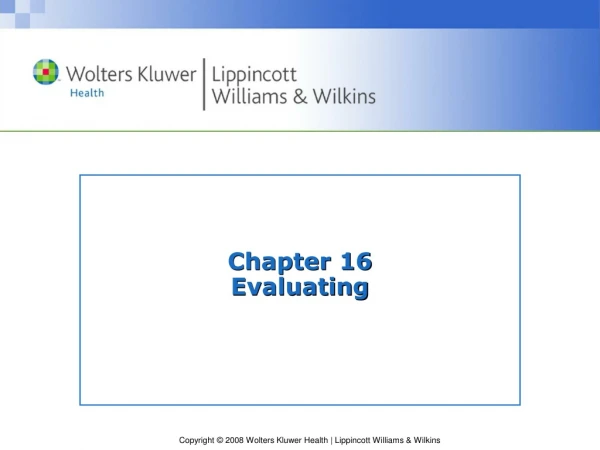 Chapter 16 Evaluating