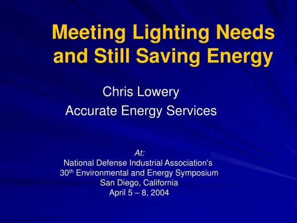 Meeting Lighting Needs and Still Saving Energy