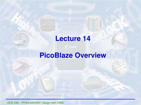 Lecture 14 PicoBlaze Overview