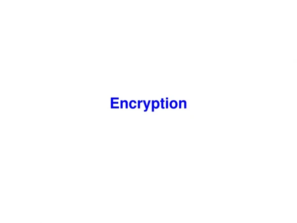 Encryption