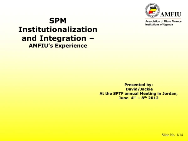 SPM Institutionalization and Integration –  AMFIU’s Experience