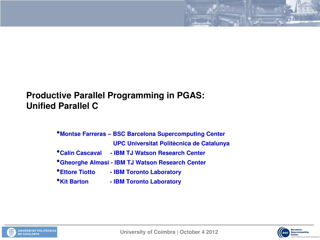 productive parallel programming in pgas unified parallel c