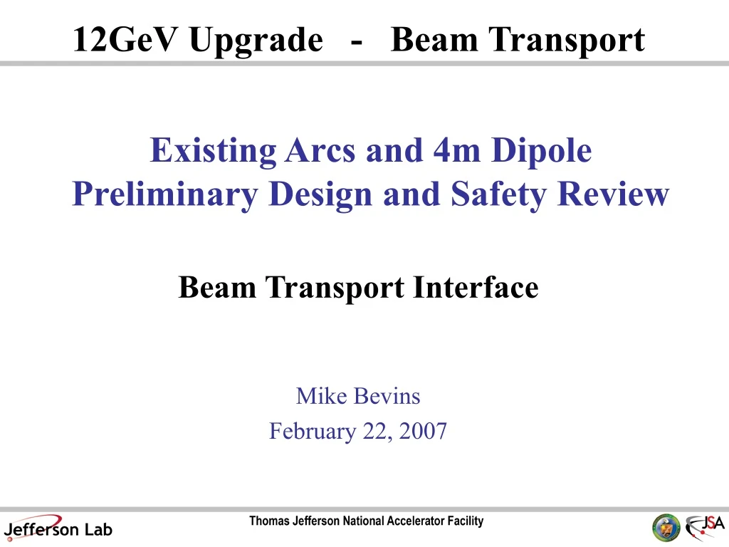 existing arcs and 4m dipole preliminary design and safety review