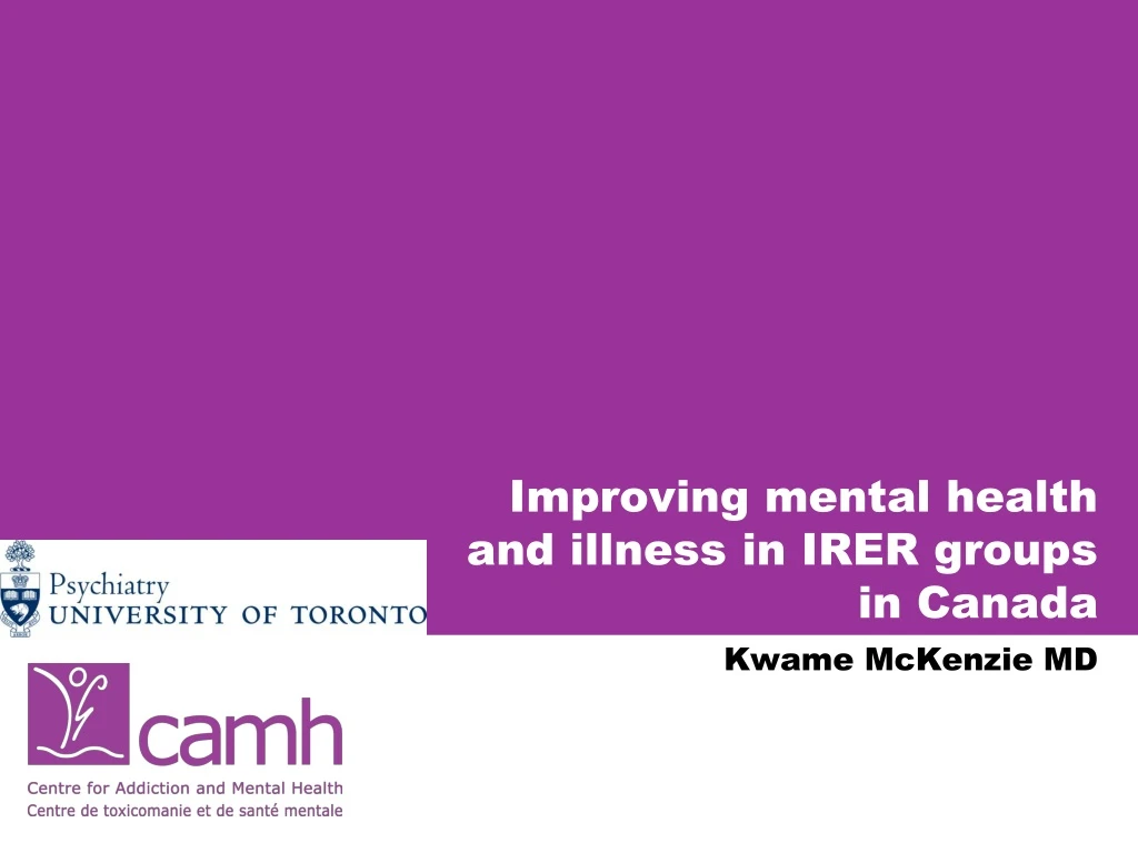 improving mental health and illness in irer groups in canada